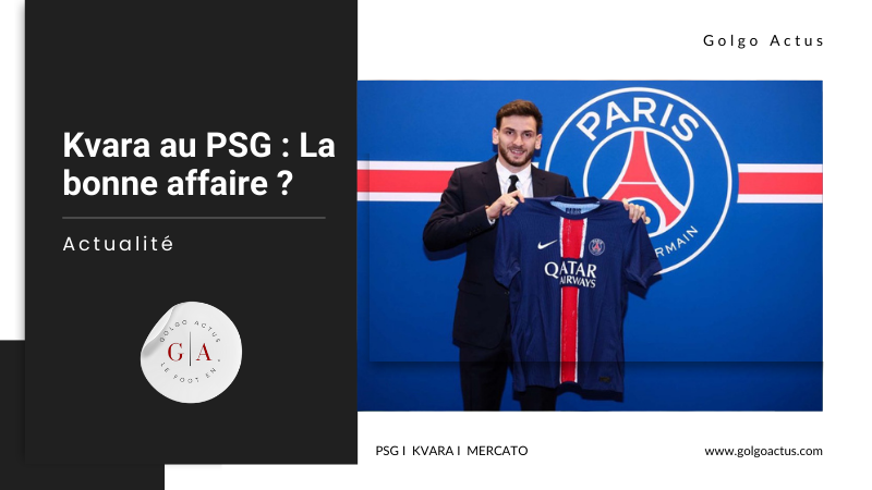 Lire la suite à propos de l’article Kvara au PSG : La bonne affaire ?!