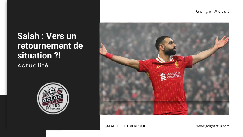 You are currently viewing Mohamed Salah, vers un retournement de situation ?